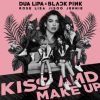 Makna Lagu ‘kiss And Make Up’ Dua Lipa X Blackpink: Perjuangan Mempertahankan Cinta Di Ambang Kehancuran
